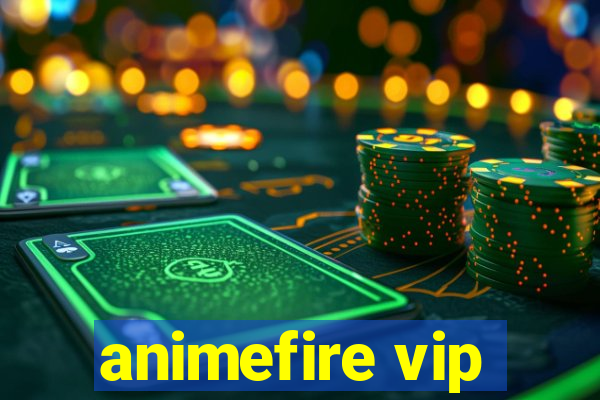 animefire vip